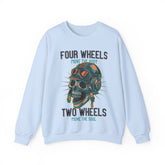 Four Wheels Move The Body Two Wheels Move The Soul Unisex Sweatshirt Design